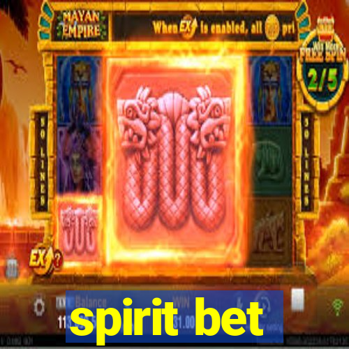spirit bet